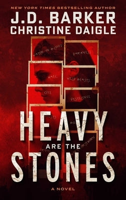 Heavy Are the Stones by Barker, J. D.