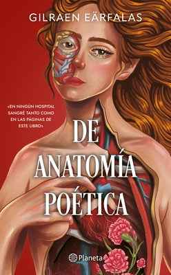 de Anatomía Poética (Poesía) / Of Poetic Anatomy (Poems) by EÃ¤rfalas, Gilraen