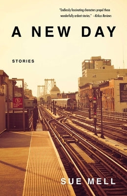 New Day: Stories by Mell, Sue