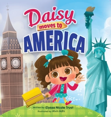 Daisy Moves to America by Trust, Elyssa Nicole