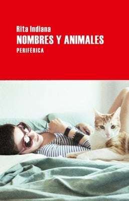 Nombres Y Animales by Indiana, Rita