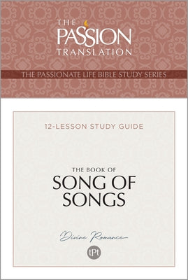 Tpt the Book of Song of Songs: 12-Lesson Study Guide by Simmons, Brian