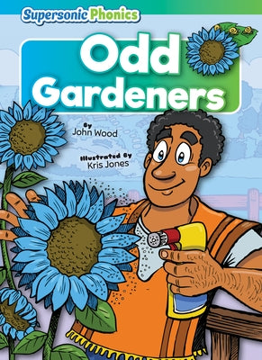 Odd Gardeners by Wood, John