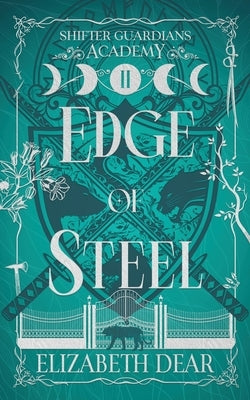 Edge of Steel by Dear, Elizabeth