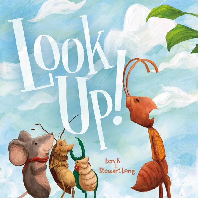 Look Up! by Izzy B.