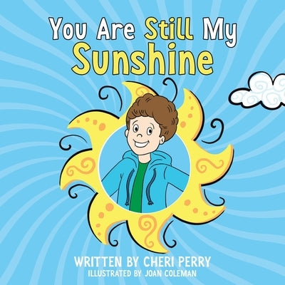 You Are Still My Sunshine by Perry, Cheri