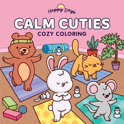 Calm Cuties: Cozy Coloring: Sweet and Simple Coloring for Adults and Kids by Aiello, Elena
