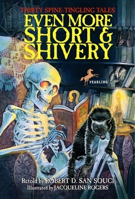 Even More Short & Shivery: Thirty Spine-Tingling Tales by San Souci, Robert D.