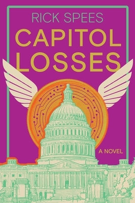 Capitol Losses by Spees, Rick