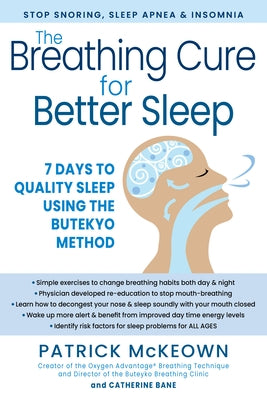 The Breathing Cure for Sleep: 7 Days to Quality Sleep Using the Buteyko Method by McKeown, Patrick