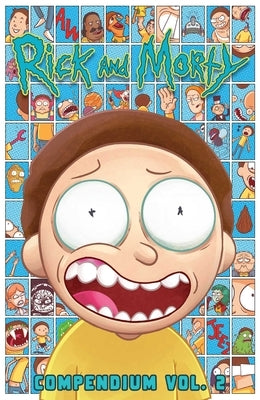 Rick and Morty Compendium Vol. 2 by Starks, Kyle