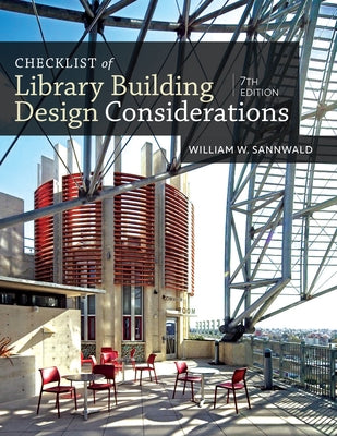 Checklist of Library Building Design Considerations by Sannwald, William W.