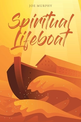 Spiritual Lifeboat by Murphy, Joe