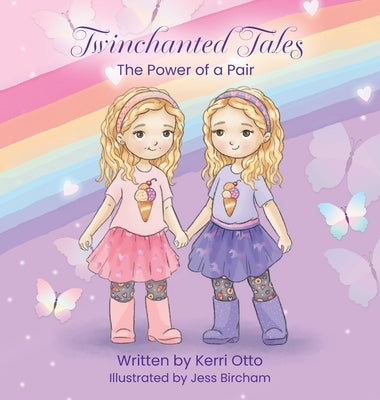 Twinchanted Tales: The Power of a Pair by Otto, Kerri