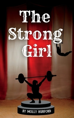 The Strong Girl by Hurford, Molly