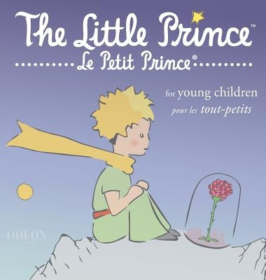 The Little Prince for Young Children by Saint-ExupÃ©ry, Antoine de