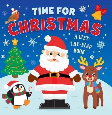 Time for Christmas: Lift-The Flap by Publishing, Kidsbooks