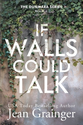 If Walls Could Talk by Grainger, Jean
