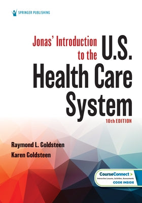 Jonas' Introduction to the U.S. Health Care System by Goldsteen, Raymond L.