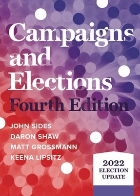 Campaigns and Elections: 2022 Election Update by Sides, John