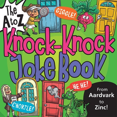 The A to Z Knock-Knock Joke Book by Icuza, Vasco