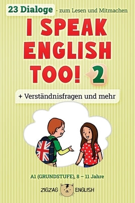 I Speak English Too! 2: Englisch für Kinder by Winter de, Lydia