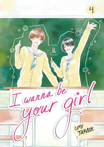 I Wanna Be Your Girl, Volume 4 by Takase, Umi