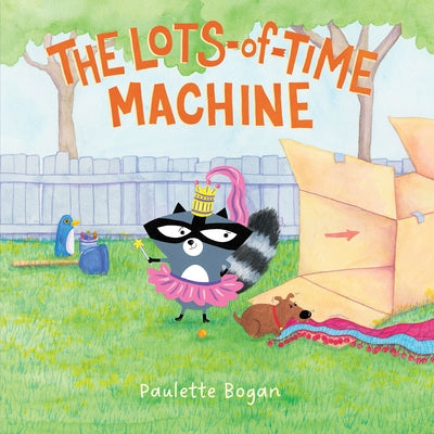 The Lots-Of-Time Machine by Bogan, Paulette