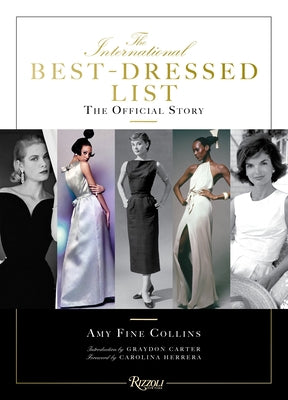 The International Best Dressed List: The Official Story by Fine Collins, Amy