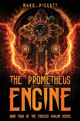 The Prometheus Engine by Piggott, Mark