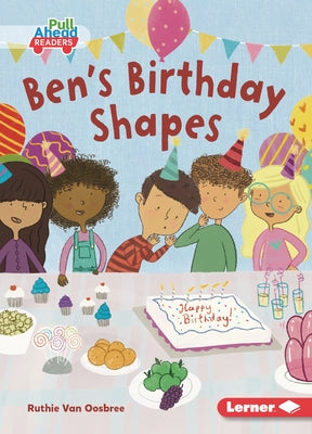 Ben's Birthday Shapes by Van Oosbree, Ruthie