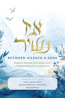 Az Nashir; Between Silence & Song by Lankin Sheps, Shira