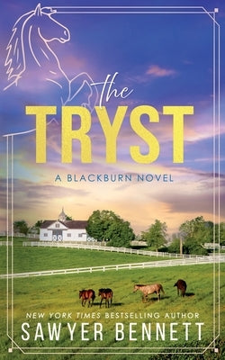 The Tryst by Bennett, Sawyer