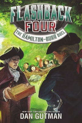 Flashback Four #4: The Hamilton-Burr Duel by Gutman, Dan