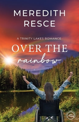 Over the Rainbow by Resce, Meredith