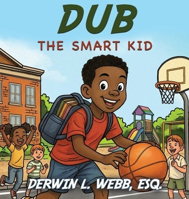 Dub the Smart Kid by Webb, Derwin