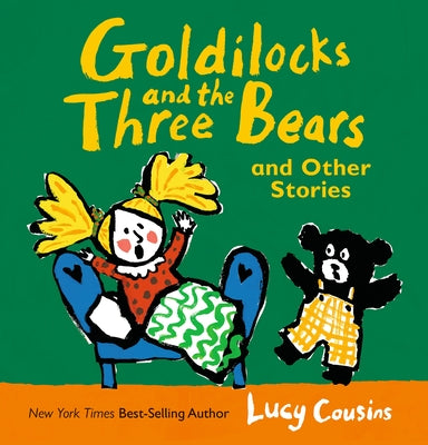 Goldilocks and the Three Bears and Other Stories: (For Kids Ages 2-5) by Cousins, Lucy