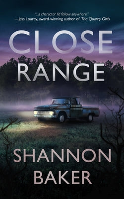 Close Range by Baker, Shannon