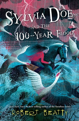 Sylvia Doe and the 100-Year Flood by Beatty, Robert