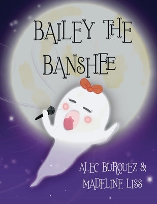 Bailey the Banshee by Liss, Madeline S.