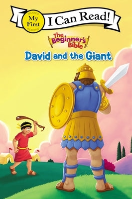 The Beginner's Bible David and the Giant: My First by The Beginner's Bible