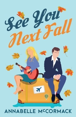 See You Next Fall by McCormack, Annabelle