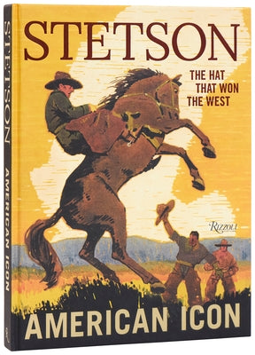 Stetson: American Icon by Borrelli-Persson, Laird