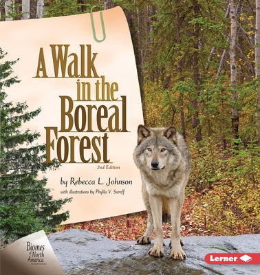 A Walk in the Boreal Forest, 2nd Edition by Johnson, Rebecca L.