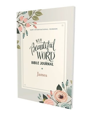 Niv, Beautiful Word Bible Journal, James, Paperback, Comfort Print by Zondervan