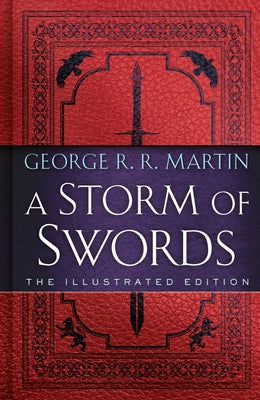A Storm of Swords: The Illustrated Edition by Martin, George R. R.