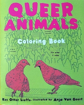 Queer Animals Coloring Book by Lieffe, Kes Otter