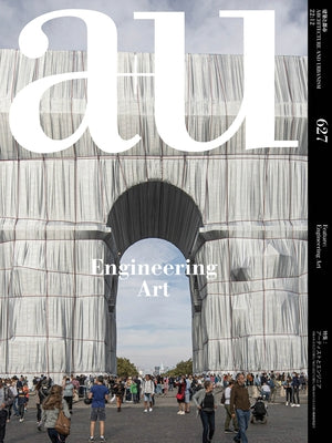 A+u 22:12, 627: Feature: Engineering Art by A+u Publishing