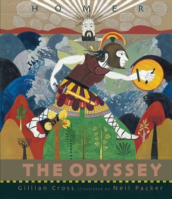 The Odyssey: (An Illustrated Retelling of Homer's Epic about Odysseus, Greek Mythology & Ancient Greece for Grades 3-7 Classroom Study and Children Ag by Cross, Gillian