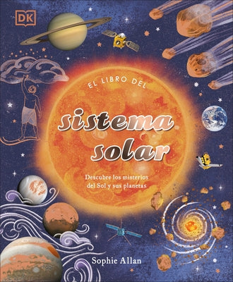 El Libro del Sistema Solar (the Solar System) by Allan, Sophie